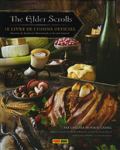 The elder scrolls : le livre de cuisine officiel : recettes de Bordeciel, Morrowind, et de tout Tamriel