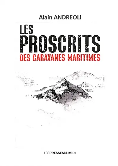 Les proscrits des caravanes maritimes