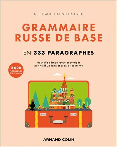 Grammaire russe de base : en 333 paragraphes Grammaire russe de base : en 333 paragraphes