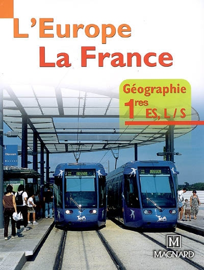 L'Europe, la France, géographie 1res ES, L, S