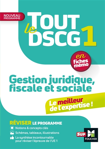 Tout le DSCG 1 gestion juridique, fiscale et sociale : en fiches mémo : nouveau programme