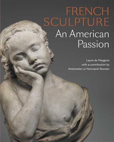 French sculpture : an american passion