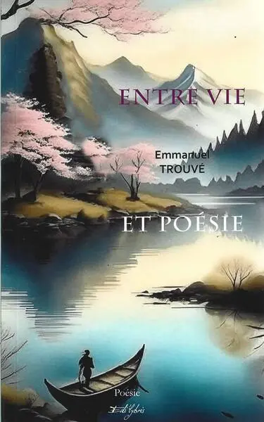 Entre vie et poésie