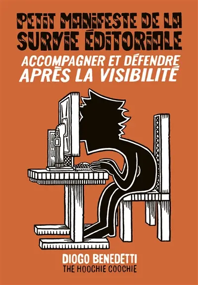 Petit manifeste de la survie éditoriale : accompagner et défendre après la visibilité