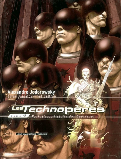 Les Technopères. Vol. 4. Halkattraz, l'étoile des bourreaux