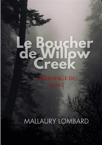 Le boucher de Willow creek...