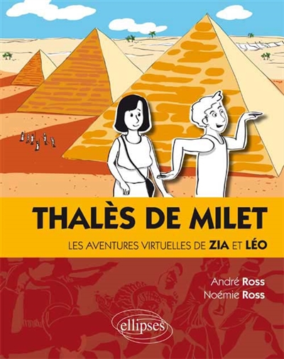 Thalès de Milet : les aventures virtuelles de Zia et Léo