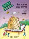 La Ruche aux livres, lecture CP-CE1 : cahier de l'élève