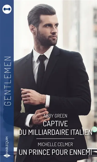 Captive du milliardaire italien. Un prince pour ennemi