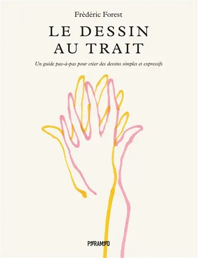Le dessin au trait : un guide pas-à-pas pour créer des dessins simples et expressifs