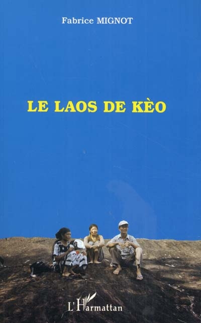 Le Laos de Kèo