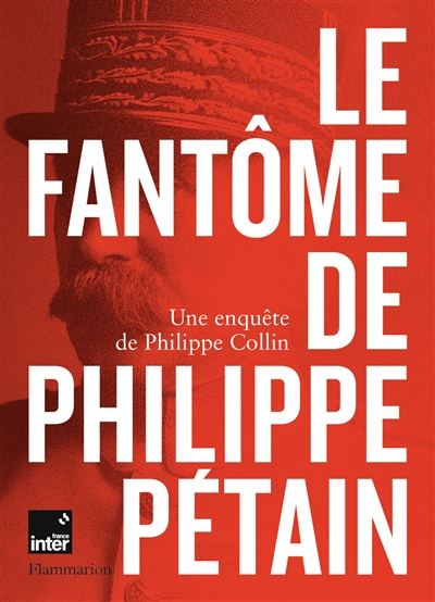 Le fantôme de Philippe Pétain - Philippe Collin