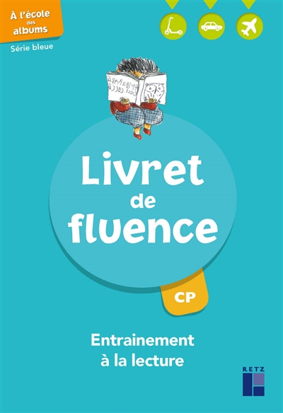 A l'école des albums Cp Série bleue - Livret de fluence - Entraînement à la lecture