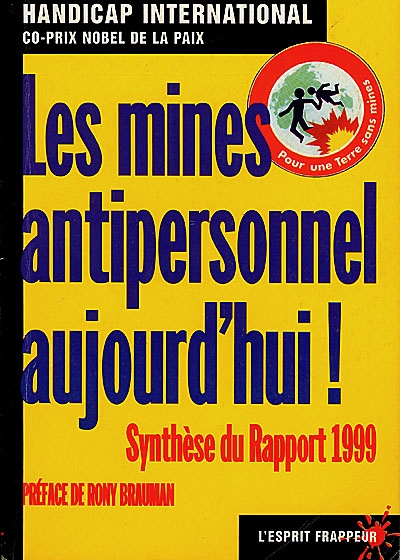 Les mines antipersonnel aujourd'hui ! : synthèse du rapport 1999 Pour une terre sans mines
