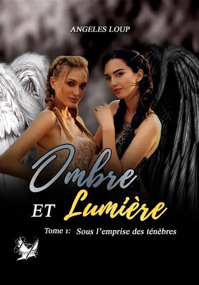 Ombre et Lumière : Sous l'emprise des ténèbres