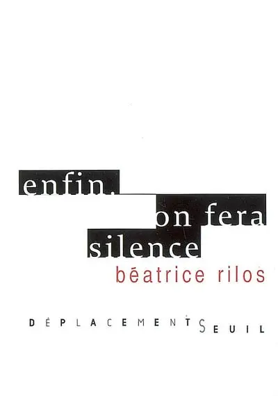 Enfin, on fera silence