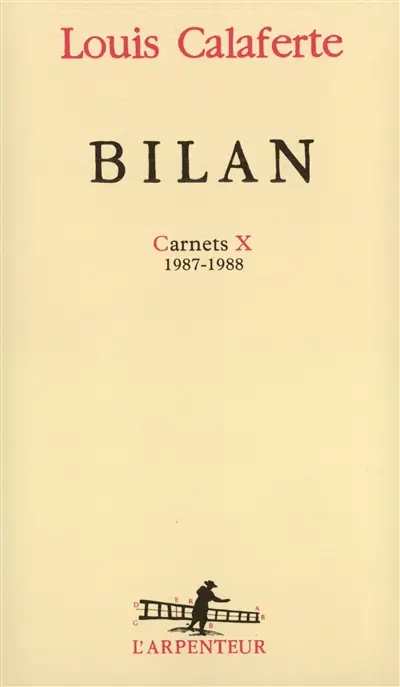 Carnets. Vol. 10. Bilan : 1987-1988