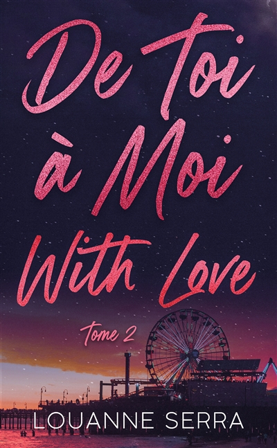 De toi à moi with love. Vol. 2