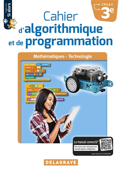Cahier d'algorithmique et de programmation 3e, cycle 4 : mathématiques, technologie