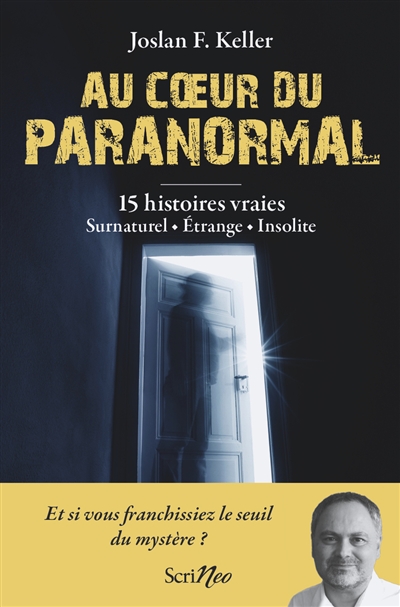 Au coeur du paranormal : 15...