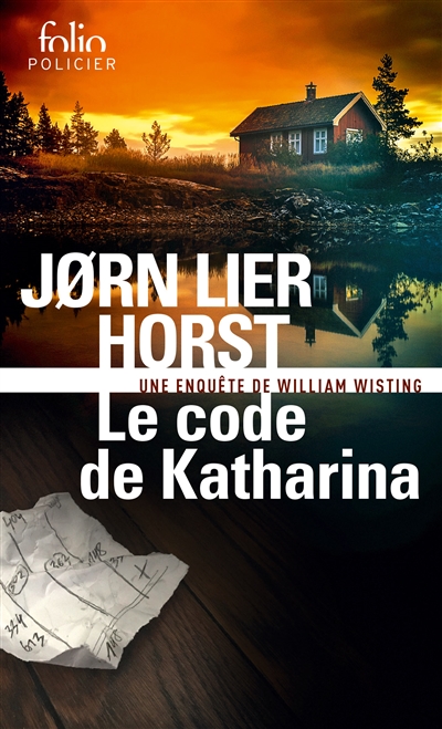 Une enquête de William Wisting. Le code de Katharina - Jorn Lier Horst