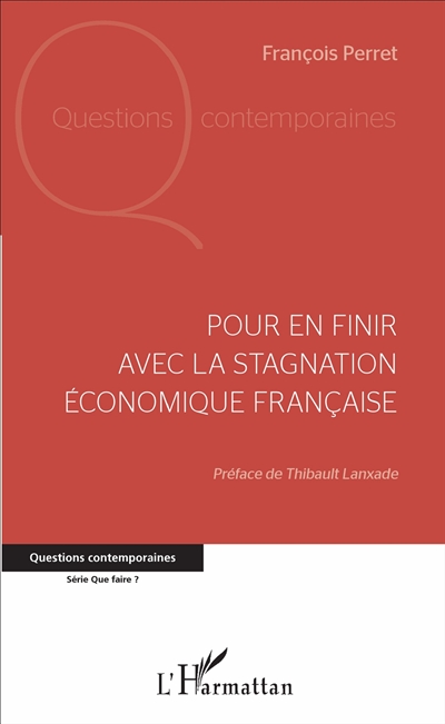 Pour en finir avec la stagnation économique française