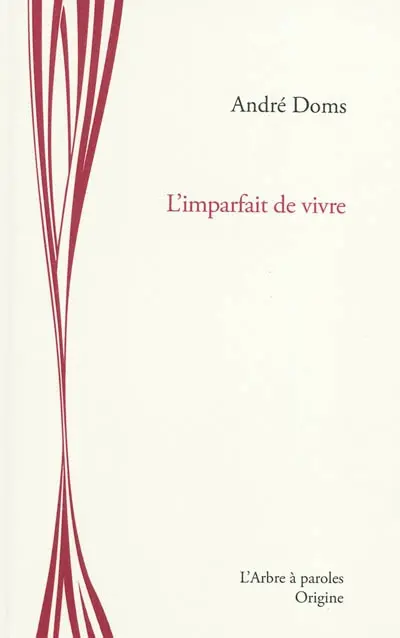 L'imparfait de vivre