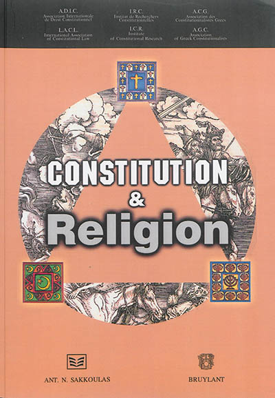 Constitution & religion : table ronde, Athènes, 22-26 mai 2002. Constitution and religion : round table, Athens, May 22-26, 2002