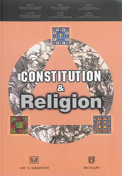 Constitution & religion : table ronde, Athènes, 22-26 mai 2002. Constitution and religion : round table, Athens, May 22-26, 2002