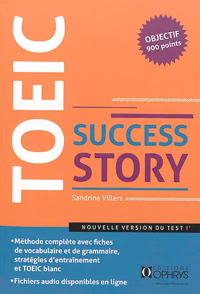 TOEIC success story : nouveau format (ETS 2018) : niveau avancé