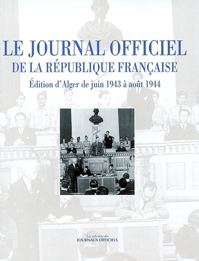 Journal officiel de la République française : édition d'Alger, du 10 juin 1943 au 31 août 1944
