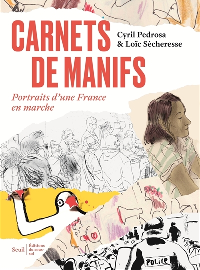 carnets de manifs : portraits d'une france en marche