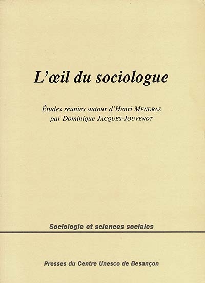 L'oeil du sociologue : études réunies autour d'Henri Mendras