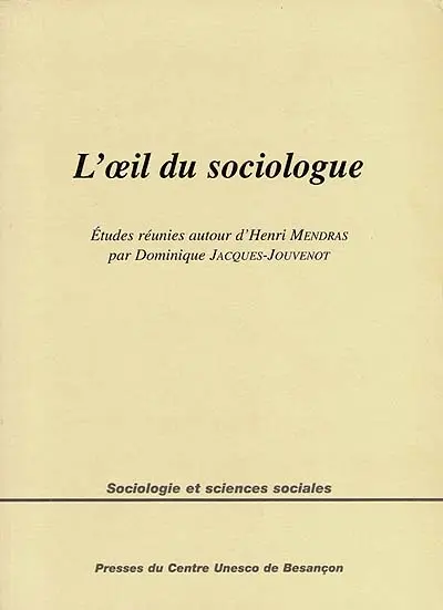 L'oeil du sociologue : études réunies autour d'Henri Mendras