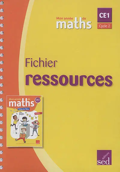 Mon année de maths CE1, cycle 2 : fichier ressources