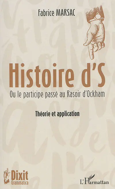 Histoire d's ou Le participe passé au rasoir d'Ockham : théorie et application