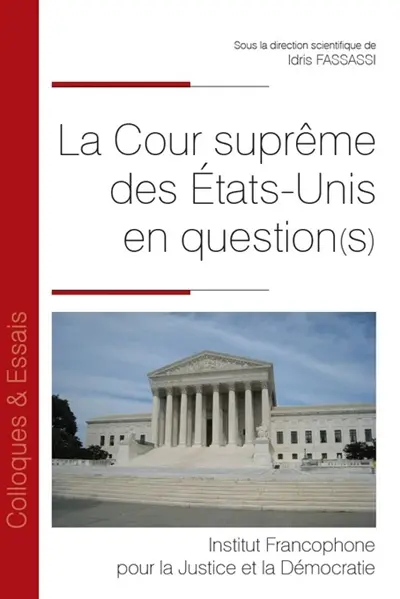La Cour suprême des États-Unis en question(s)