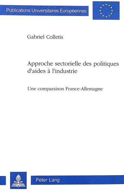 Approche sectorielle des politiques d'aides à l'industrie : Une comparaison France-Allemagne