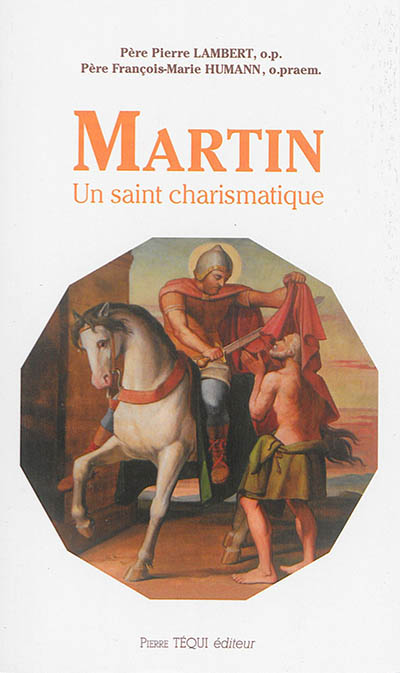 Martin : un saint charismatique