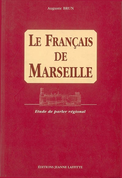 Le français de Marseille : étude de parler régional