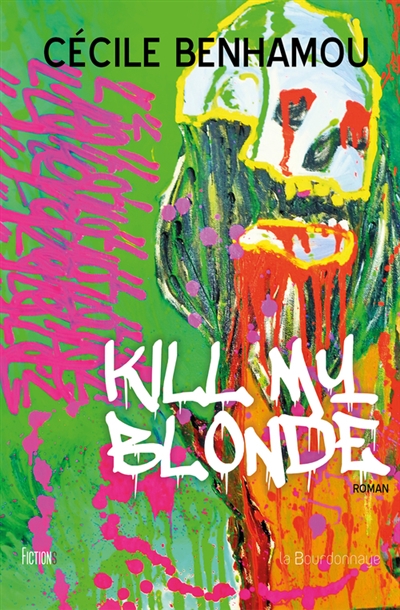 Kill my blonde