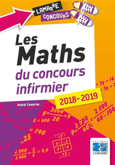 Les maths du concours infirmier : 2018-2019