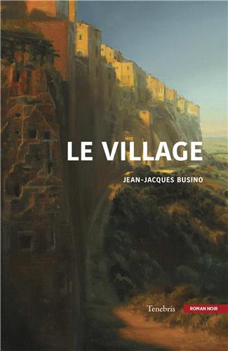 Le village : roman noir