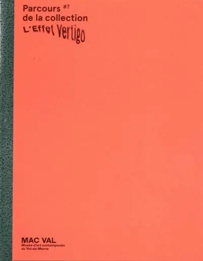 Parcours. Vol. 7. L'effet Vertigo