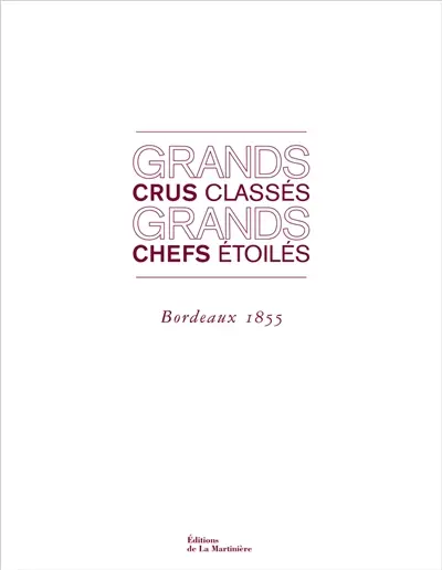 Grands crus classés, grands chefs étoilés