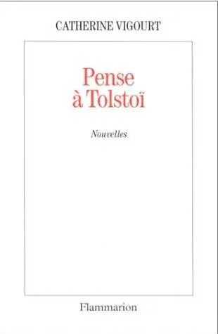 Pense à Tolstoï