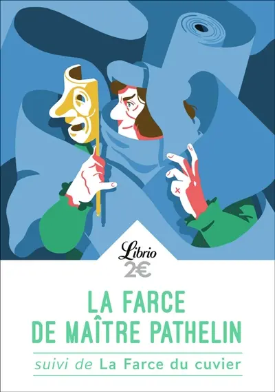La farce de maître Pathelin. La farce du cuvier