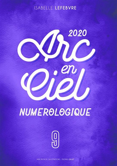 L'Arc en Ciel Numérologique...