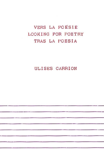 Vers la poésie. Looking for poetry. Tras la poesia