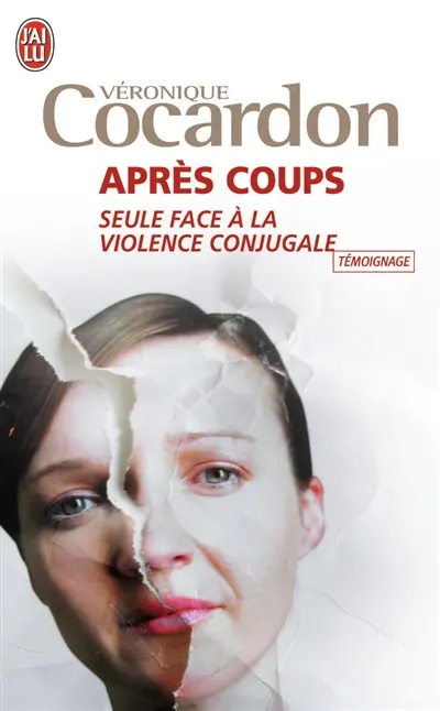 Après coups : seule face à la violence conjugale